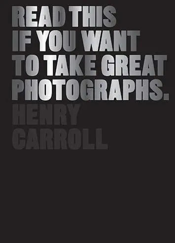Read This Before You Shoot: A Photographer’S Guide To Exceptional Images 1