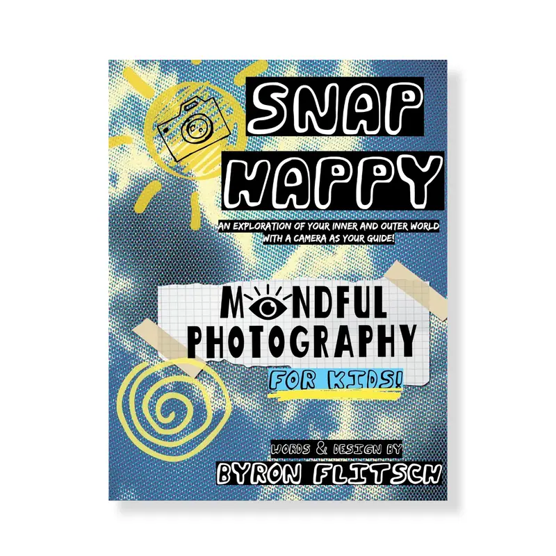 Snap Happy: A Mindful Photography Guide For Children 1