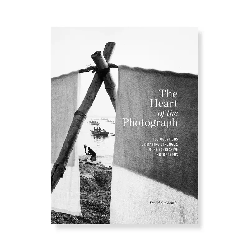 The Heart Of The Photograph: 100 Insightful Questions To Strengthen Visual Expression 1